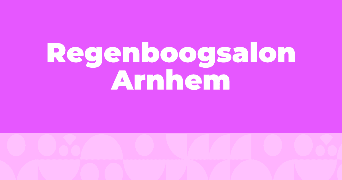 Regenboogsalonarnhem